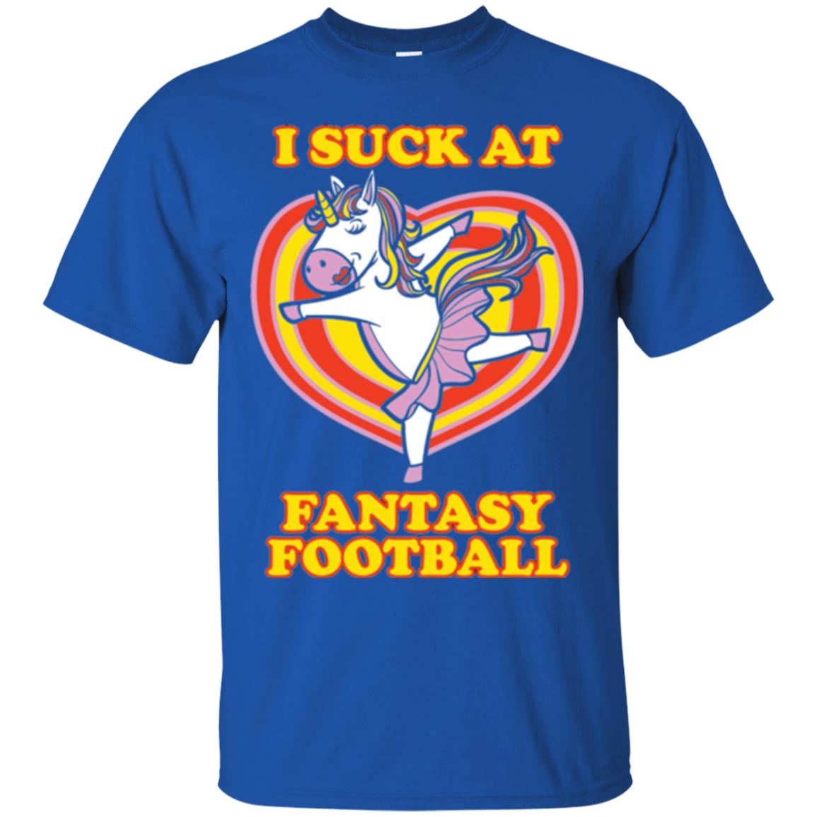 Funny Unicorn Loser T-shirt I Suck At Fantasy Football Royal
