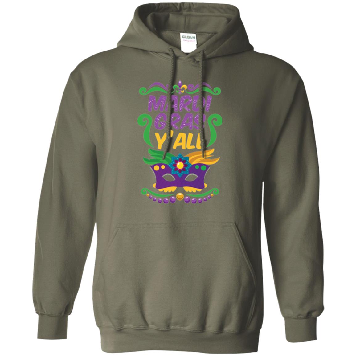 Mardi Gras T Shirt Mardi Gras Y_all T-shirt Military Green