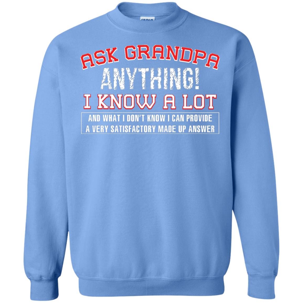 Ask Grandpa Anything I Know A Lot Funny Saying Gift Shirt For Papa Carolina Blue