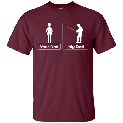 Your Dad And My Dad Fishing Daddy Shirt Maroon