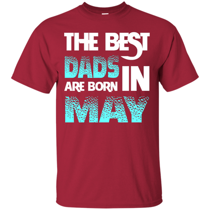 Daddy T-shirt The Best Dads Are Born In May Cardinal