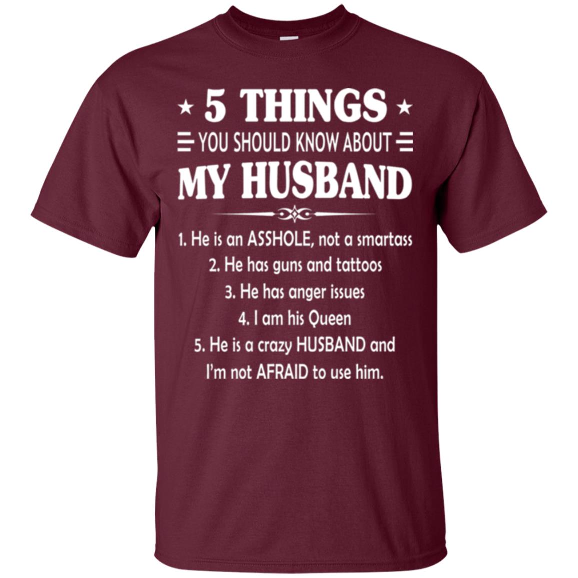 Wife T-shirt 5 Things You Should Know About My Husband Maroon