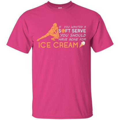 If You Wanted A Soft Serve You Should Have Gone For Ice Cream Cool Volleyball Shirt For Girls Heliconia