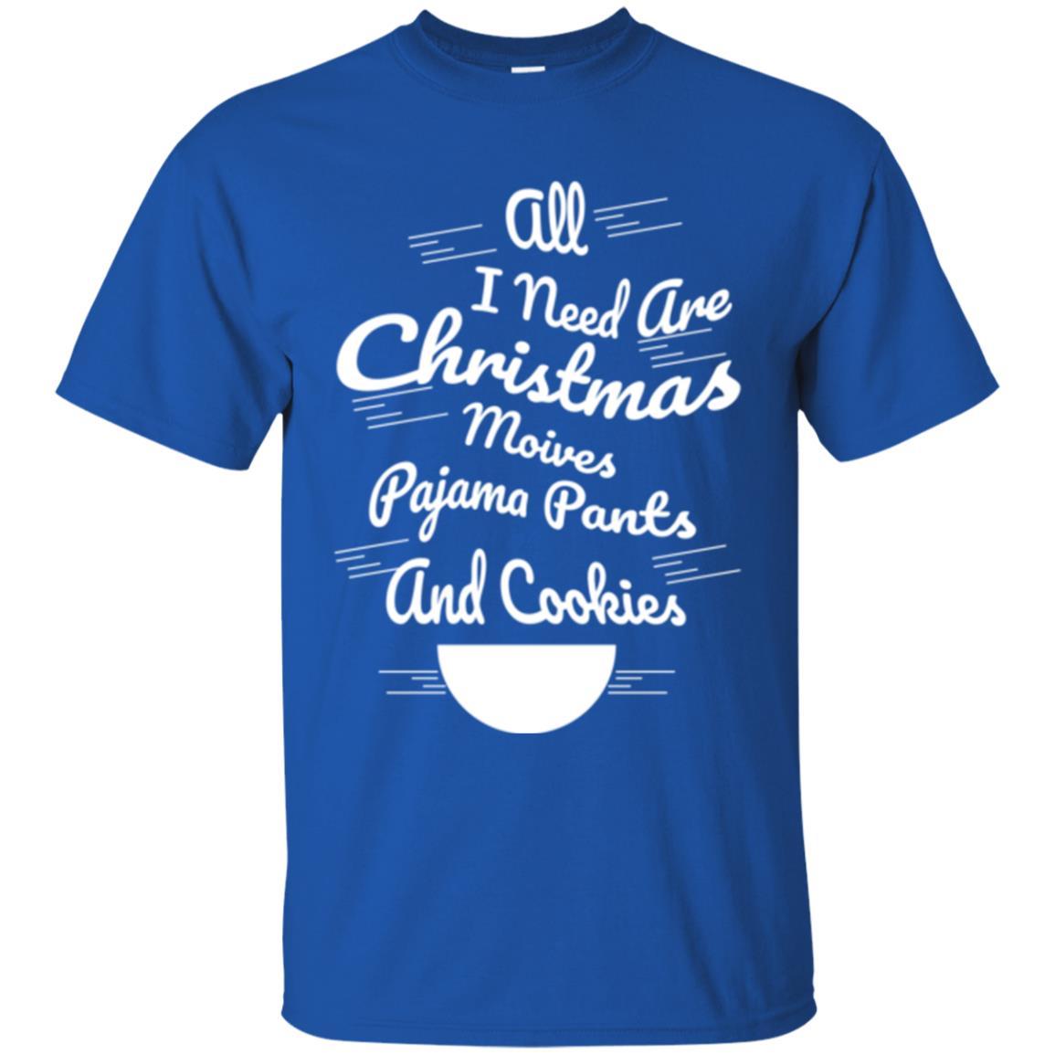 Christmas T-shirt All I Need Are Christmas Movies Pajama Pants Royal