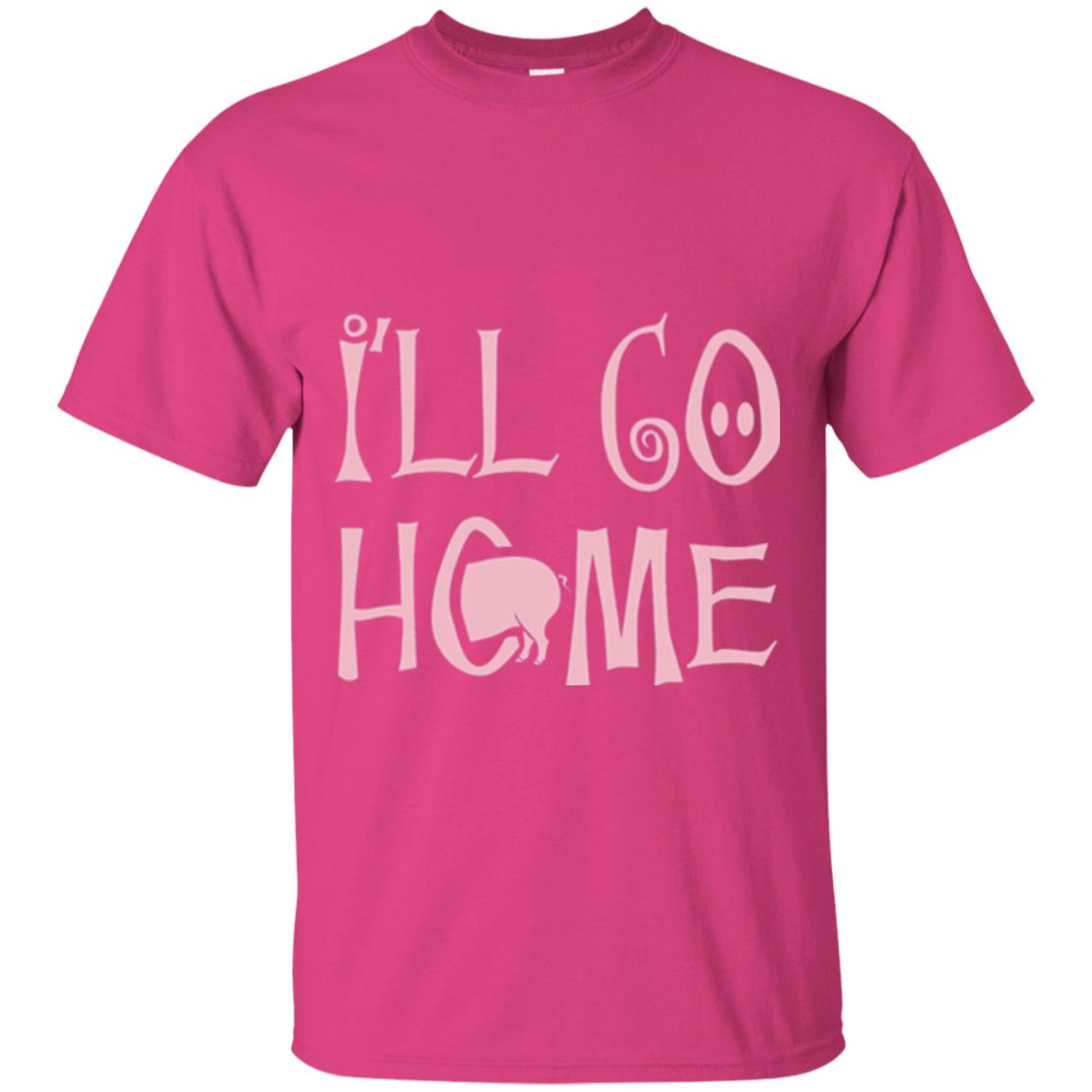 Shane Dawson T-shirt I_ll Go Home Heliconia