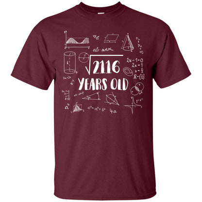 Square Root Of 2116 46th Birthday 46 Years Old Math T-shirt Maroon