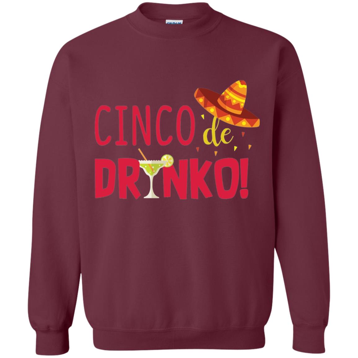 Cinco De Drinko Cinco Mayo 2018 Drinking T-shirt Maroon