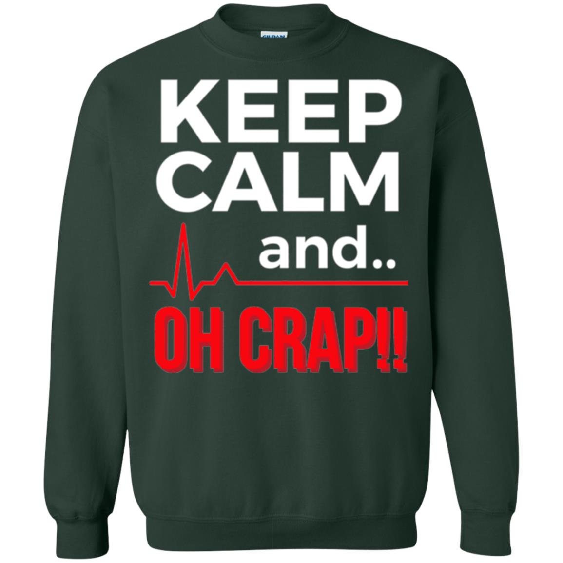 Funny Emergency Room T-shirt Keep Calm Oh Crap Flatline Forest Green