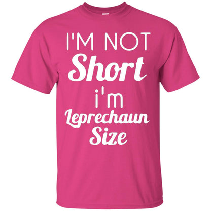 Im Not Short Im Leprechaun Saint Day T-shirt Heliconia
