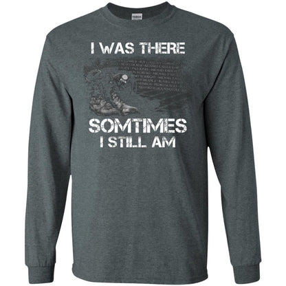 I Was There Sometimes I Still Am Military Shirt Dark Heather