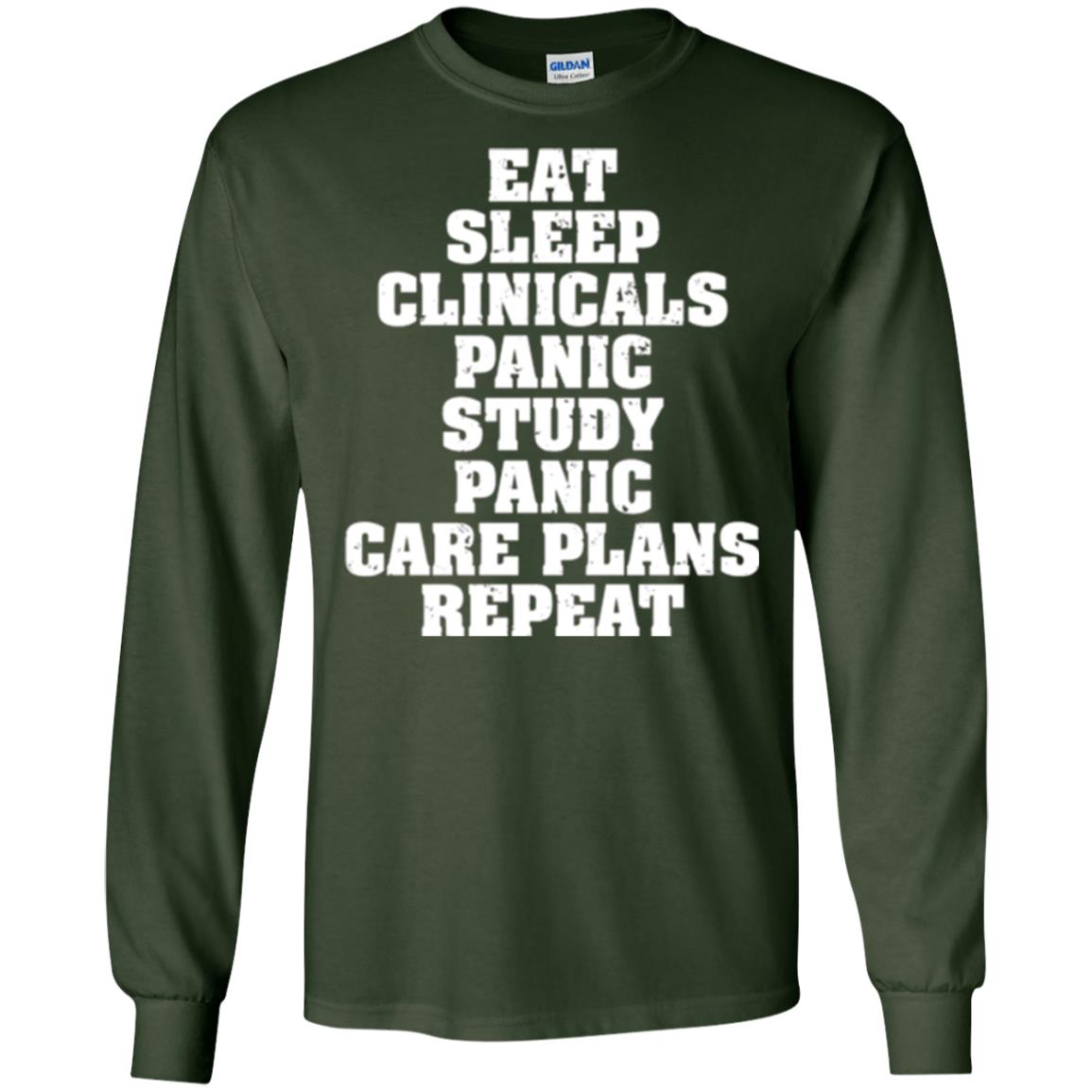 Funny Nursing Student T-shirt Eat Sleep Clinicals Panic Forest Green