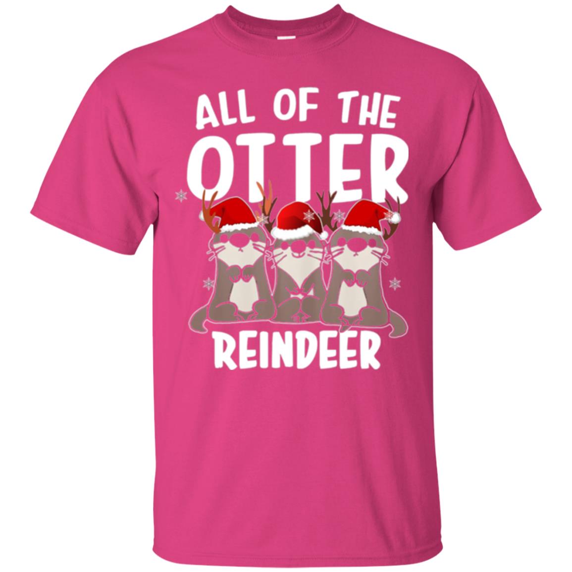 Christmas T-shirt All Of The Otter Reindeer Heliconia