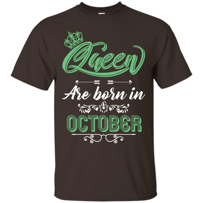 Brithday T-Shirt Queen Are Born In October Dark Chocolate