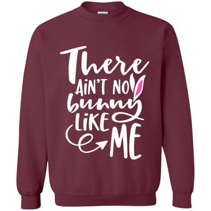 Funny Bunny Shirt There Aint No Bunny Like Me Maroon