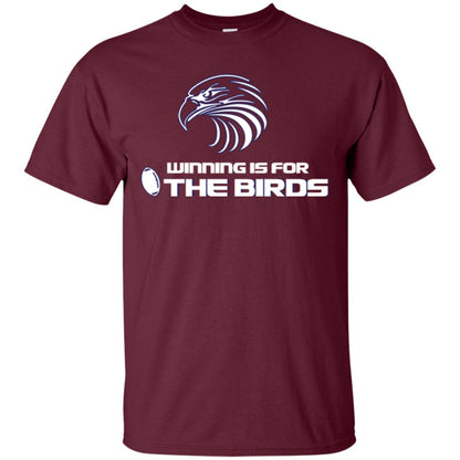 Football T-shirt Winning Is For The Birds Maroon
