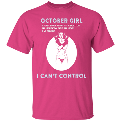 October Girl I Was Born With My Heart T-shirt Heliconia