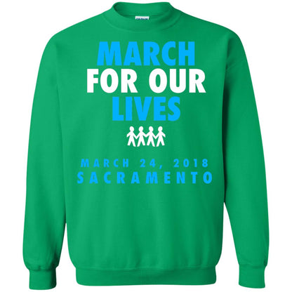 March For Our Lives March 24 2018 Sacramento Anti Gun T-shirt Irish Green