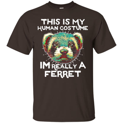 Polecat T-shirt This Is My Human Costume Im Really A Ferret Dark Chocolate