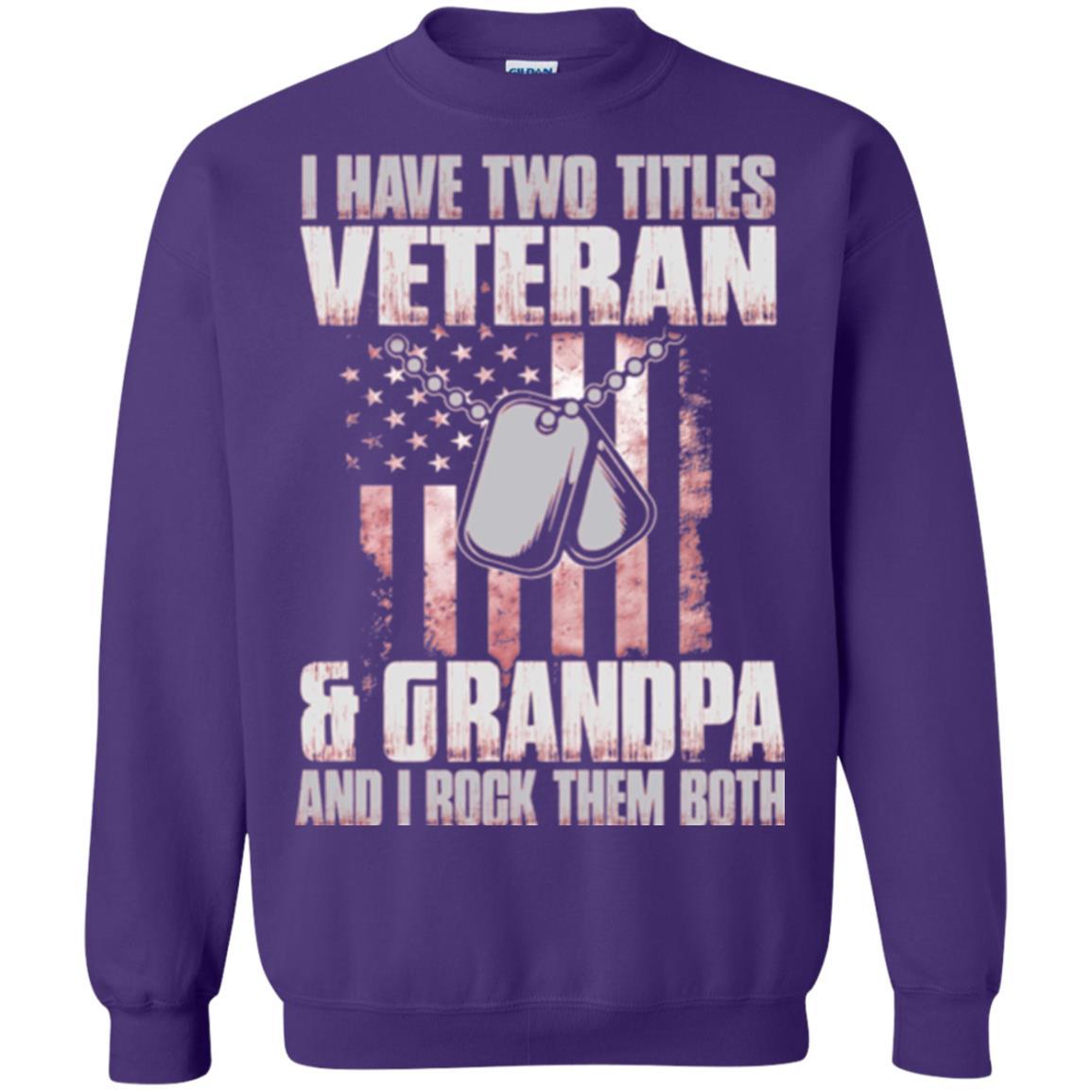 Veteran T-shirt I Have Two Titles Veteran And Grandpa Purple