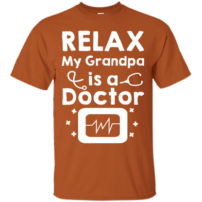 Relax My Grandpa Is A Doctor Shirt Texas Orange