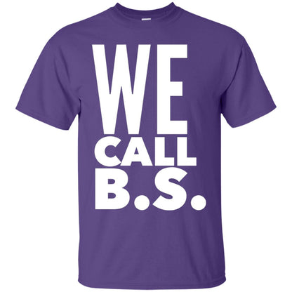 We Call Bs Gun Control T Shirt Purple