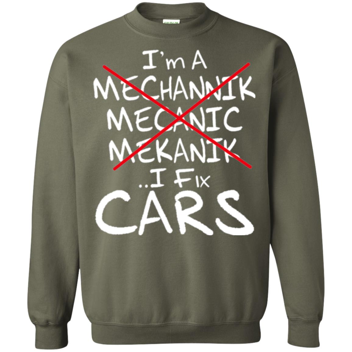 Mechanic T-shirt I Fix Cars Military Green
