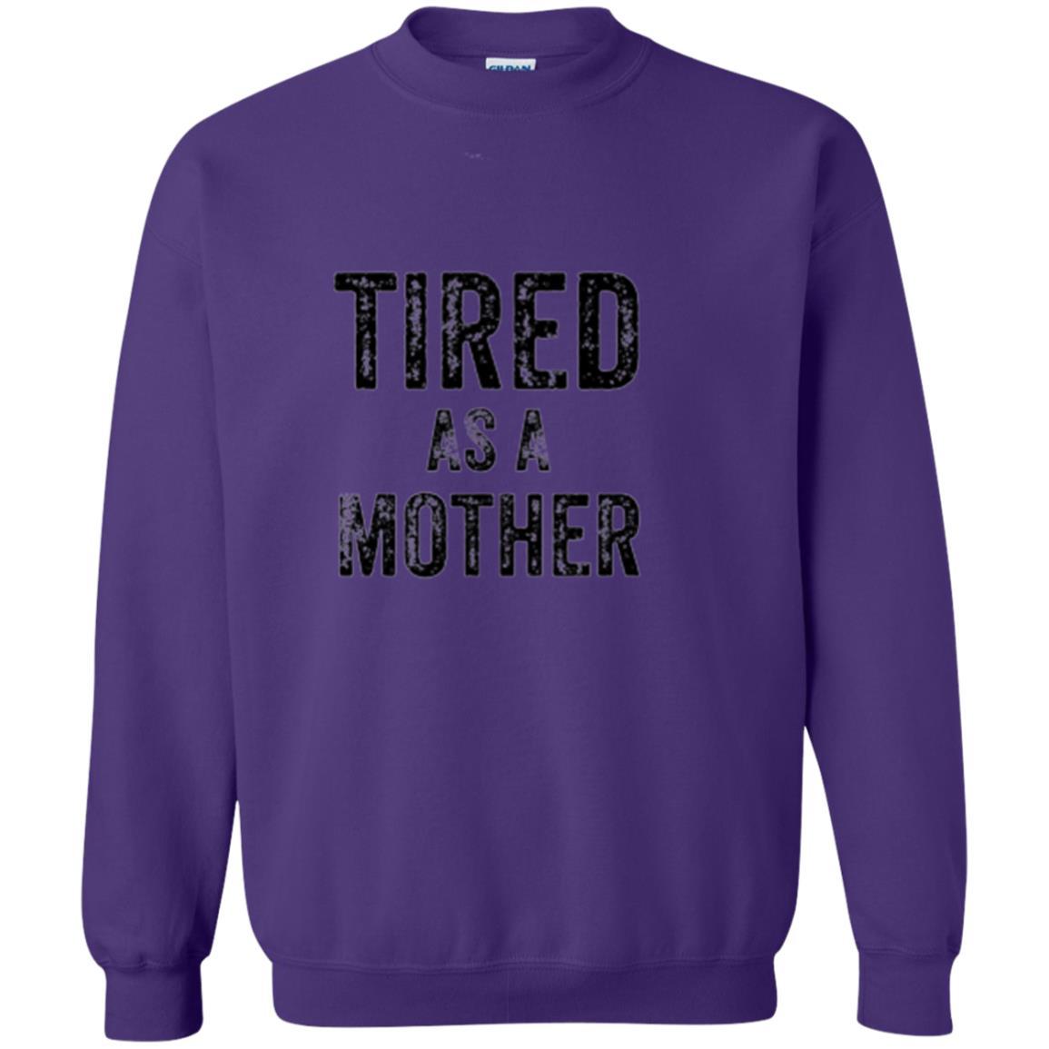Mommy T-shirt Tired As A Mother T-shirt Purple