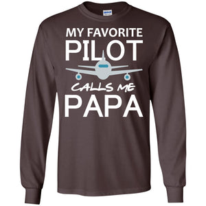 My Favorite Pilot Calls Me Papa Shirt For GrandpaG240 Gildan LS Ultra Cotton T-Shirt