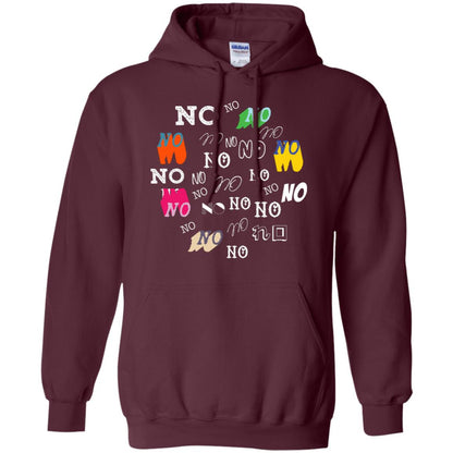 No No No Humor Saying Gift Shirt Maroon