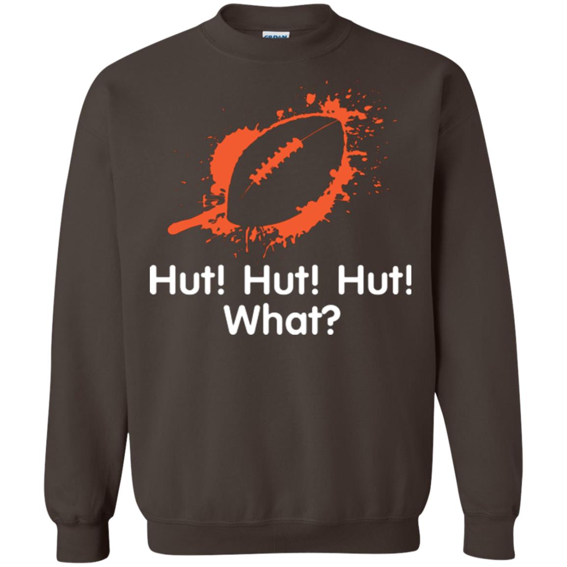 Football Crusher T-shirt Hut Hut Hut What Dark Chocolate