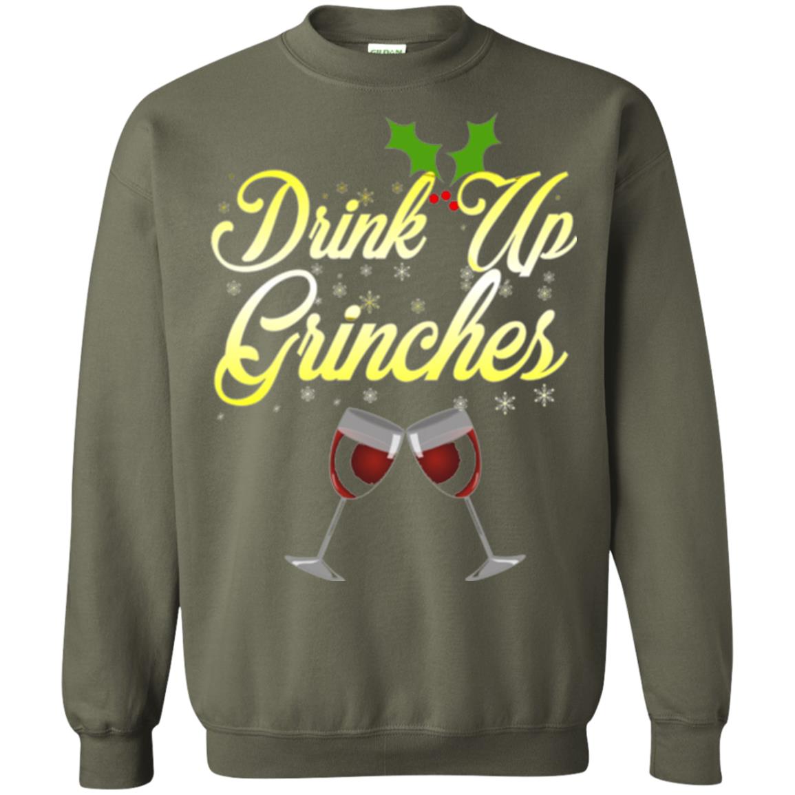 Christmas T-shirt Drink Up Grinches Military Green