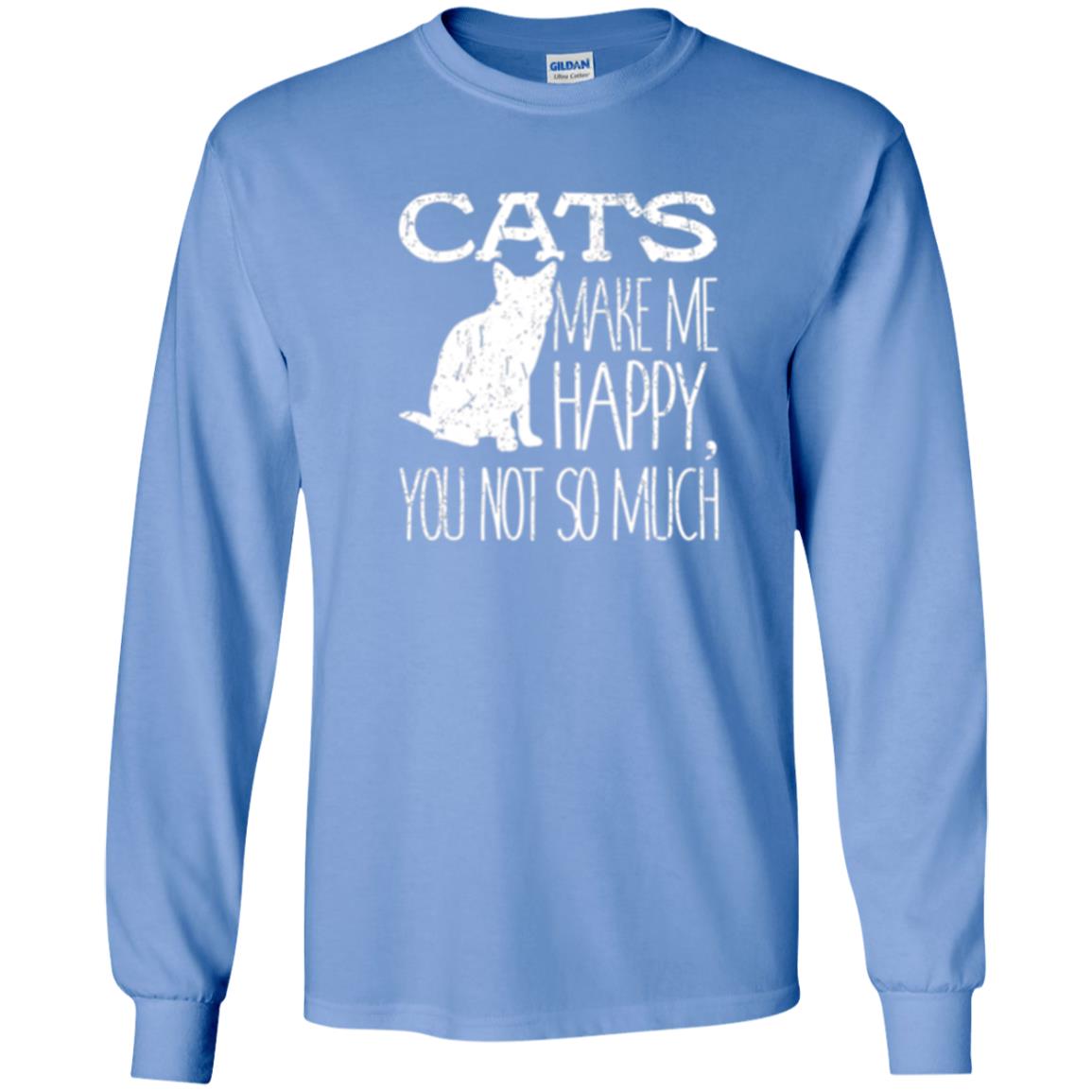 Cat Lover T-shirt Cats Make Me Happy You Not So Much Carolina Blue