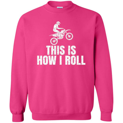 Dirt Bike Rider T-shirt This Is How I Roll Heliconia