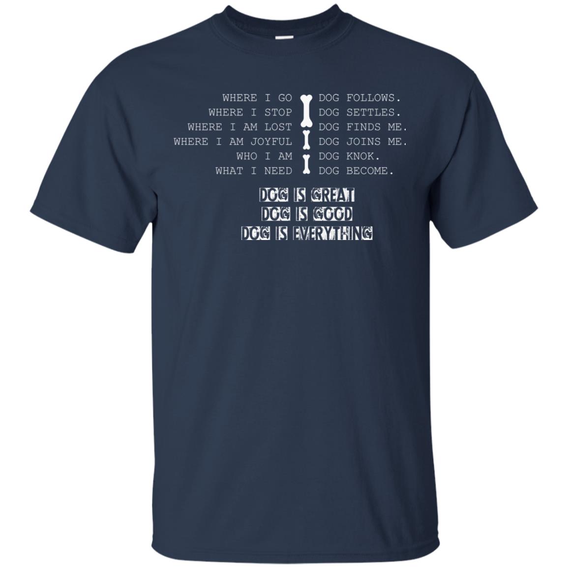 Dog Lover T-shirt Where I Go Dog Follows Navy