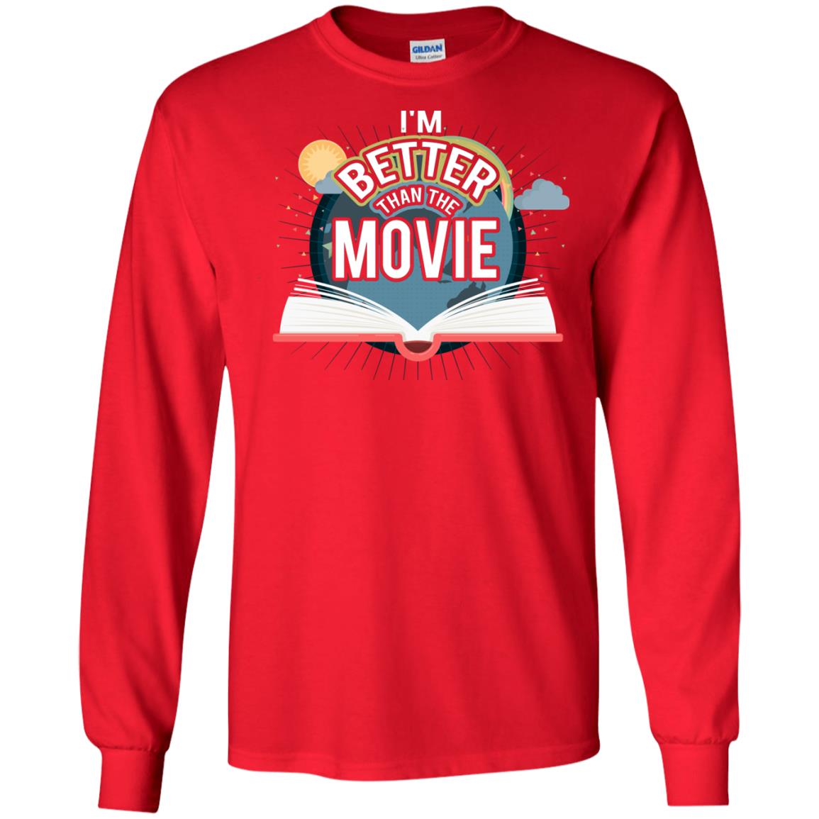 Im Better Than The Movie Bookworm T-shirt Red