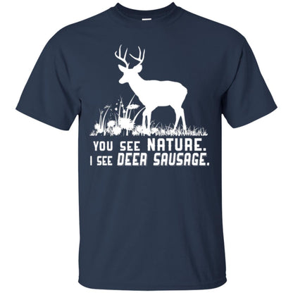 Funny Hunting T-shirt You See Nature I See Deer Sausage Navy