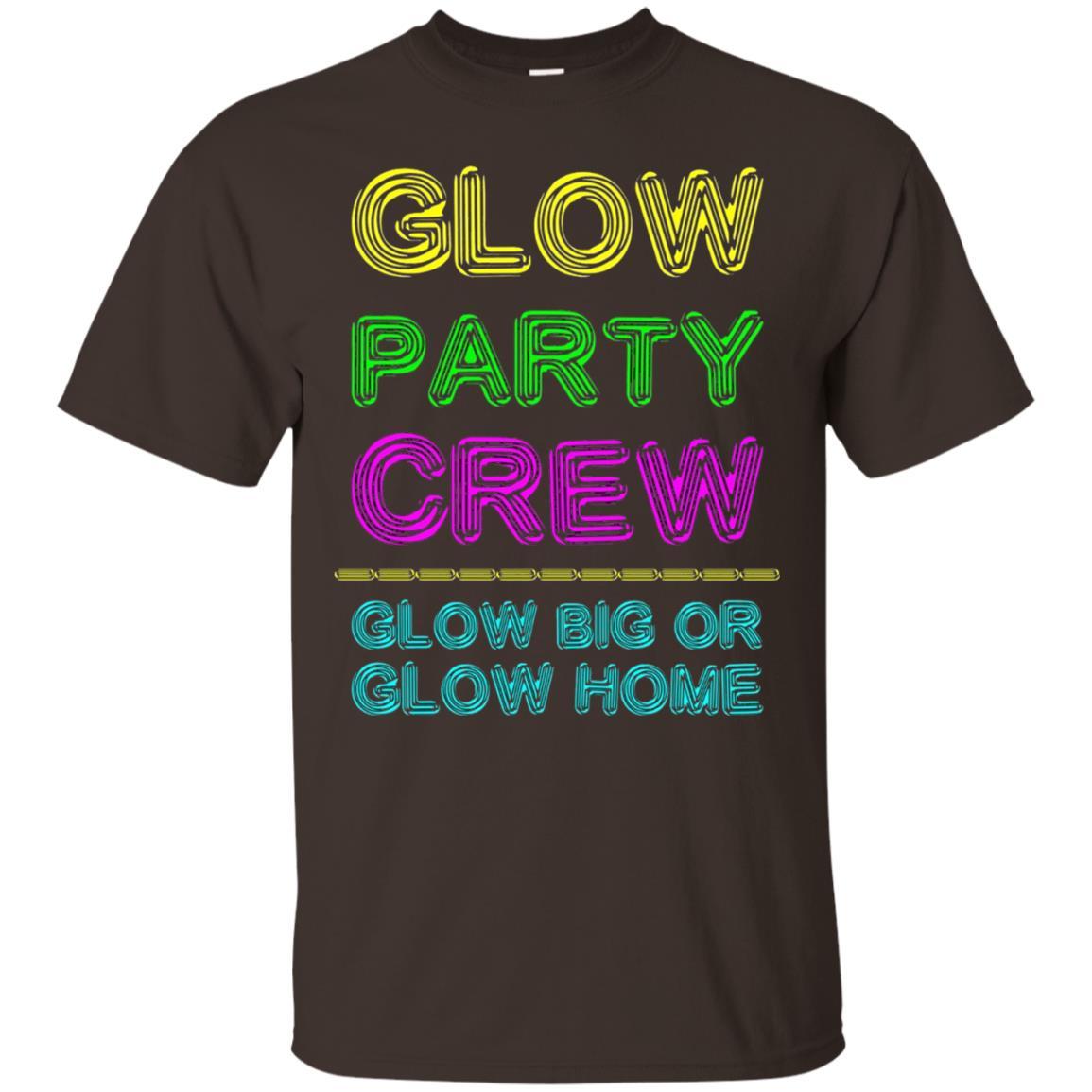 Funny Party T-shirt Glow Party Crew Dark Chocolate
