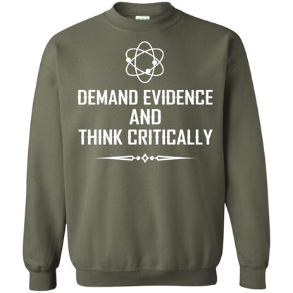 Demand Evidence And Think Critically Shirts Military Green