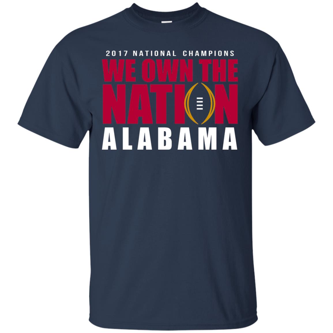 Football T-shirt 2017 National Champions We Own The Nation Alabama Navy