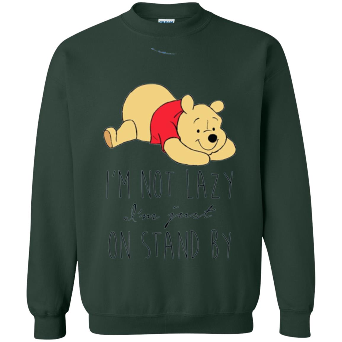 Bear Lover T -shirt I_m Not Lazy I_m Just On Stand By Forest Green