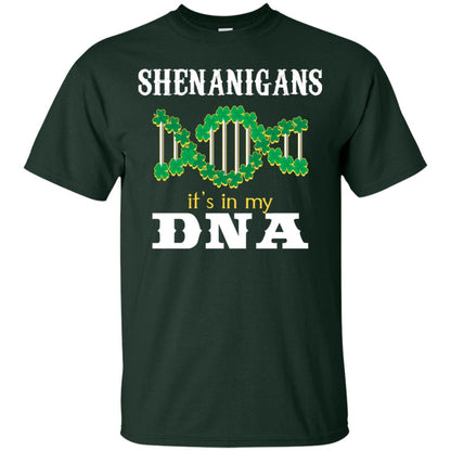 Shenanigans Its In My Dna Irish Irelands Irishman Shirt Forest