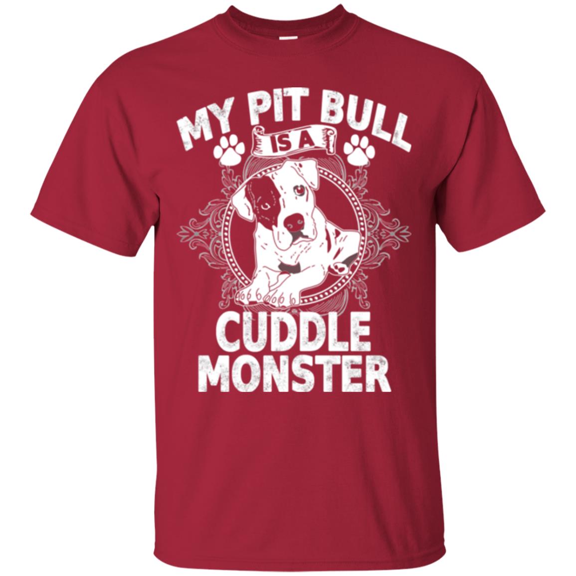 My Pit Bull Is A Cuddle Monster Dog Shirt Cardinal