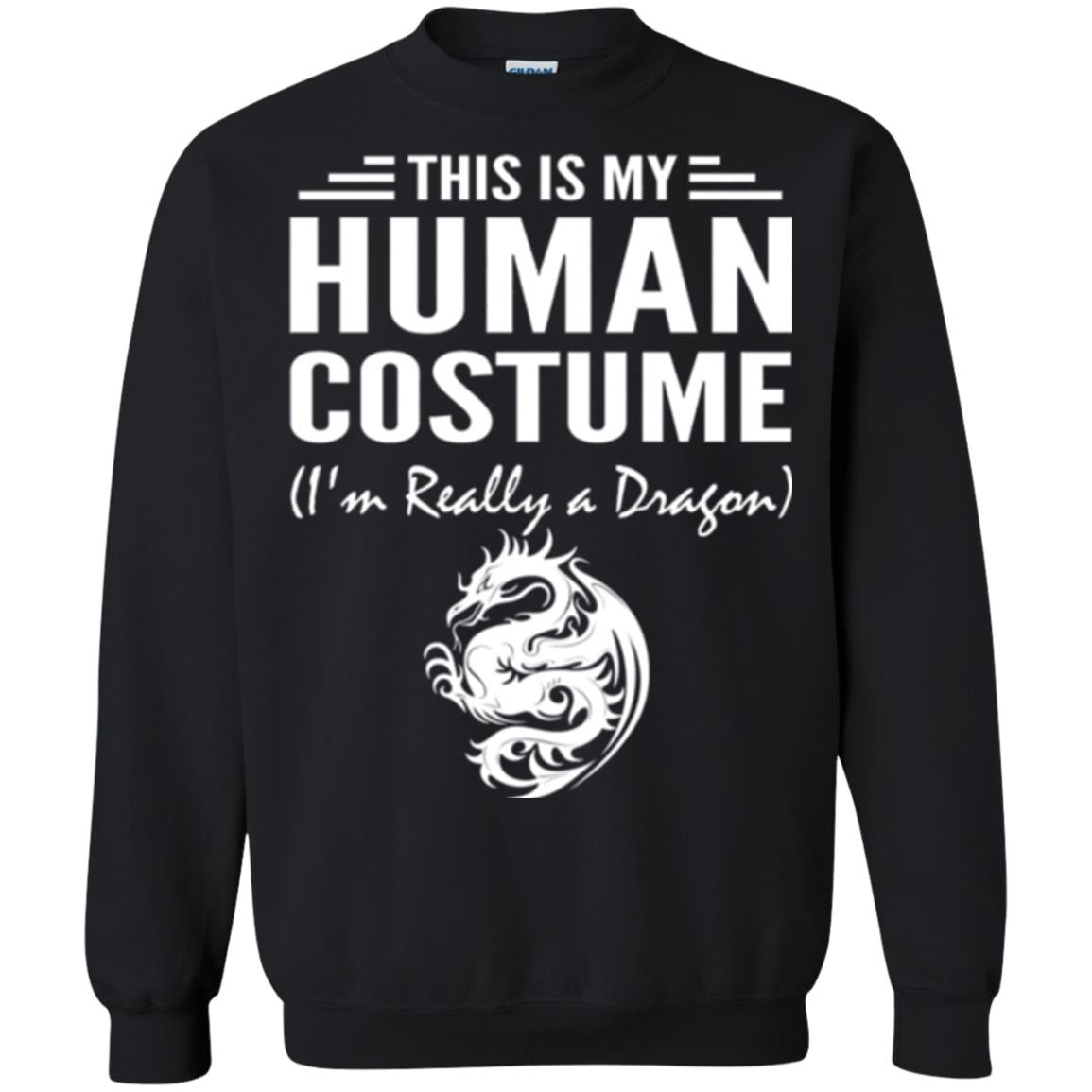 Dargon T-shirt This Is My Human Costume I_m Really A Dragon Black