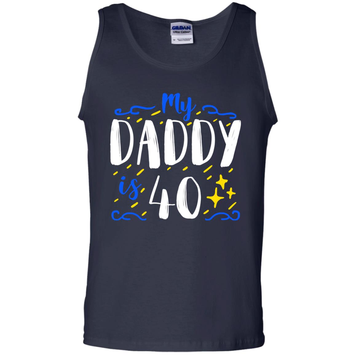 My Daddy Is 40 40th Birthday Daddy Shirt For Sons Or Daughters Navy