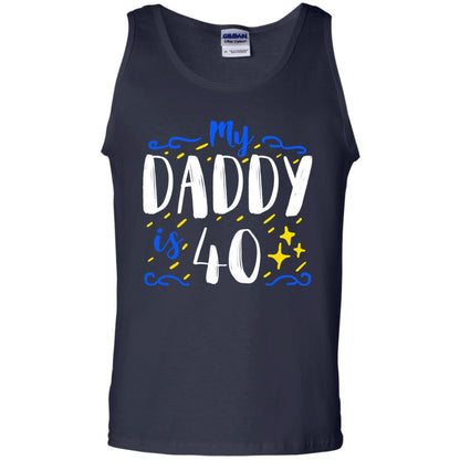 My Daddy Is 40 40th Birthday Daddy Shirt For Sons Or Daughters Navy