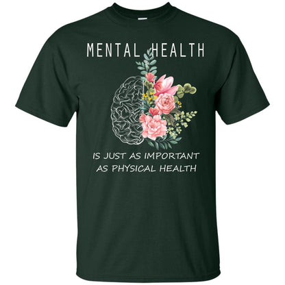 Mental Health Just As Important As Physical Health Shirt Forest