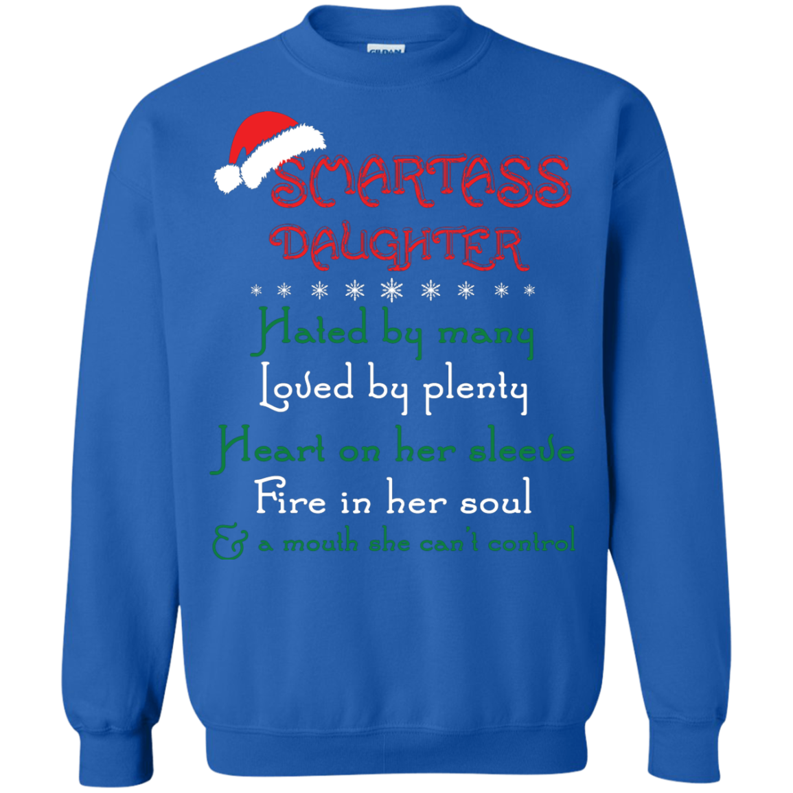 Christmas T-shirt Smartass Daughter Hated By Many Royal