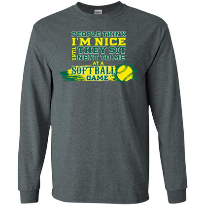 People Think I'm Nice Until They Sit Next To Me At A Softball Game Shirt For Mens Or Womens Dark Heather