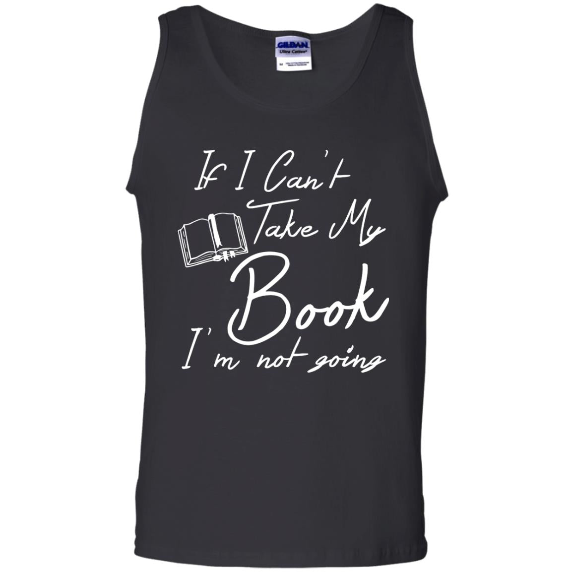 Bookworm T-shirt If I Can't Take My Book I'm Not Going Black