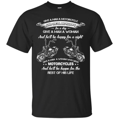 Give A Man A Motorcycle And He_ll Be Happy For A Day Black
